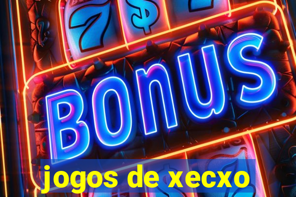 jogos de xecxo